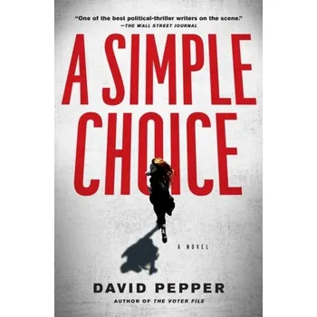 Beletrie pro dospělé A Simple Choice - Pepper, David (Oxford Brookes University UK)