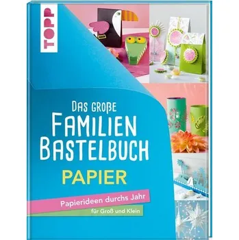 Das große Familienbastelbuch Papier - frechverlag