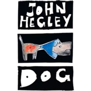 Dog - Hegley John