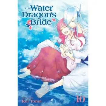 The Water Dragon's Bride, Vol. 10 - Toma, Rei