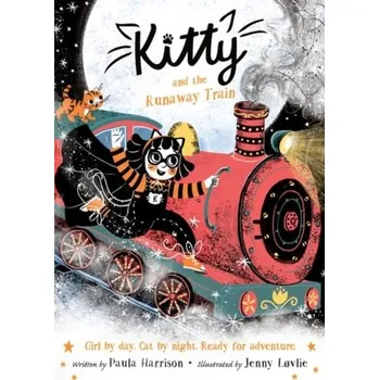 Kitty and the Runaway Train - Harrison, Paula