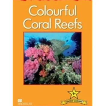 Anglický jazyk Macmillan Factual Readers - Colourful Coral Reefs - Level 1 - Feldman Thea