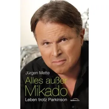 Literární biografie Alles außer Mikado - Mette, Jürgen