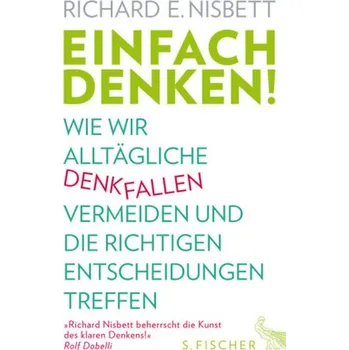 Einfach denken! - Nisbett, Richard E.