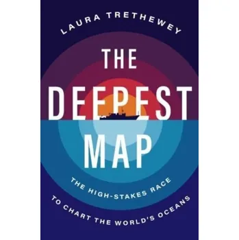 The Deepest Map - Trethewey, Laura