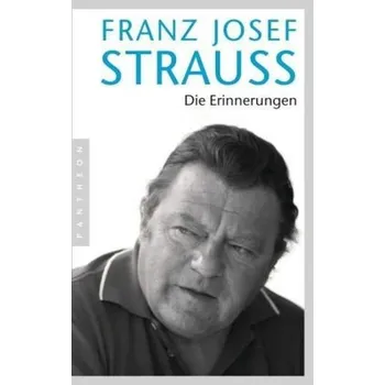 Literární biografie Die Erinnerungen - Strauß, Franz Josef