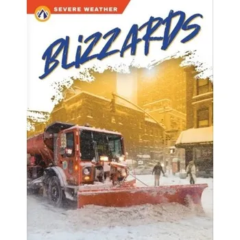 Severe Weather: Blizzards - Dalgleish, Sharon