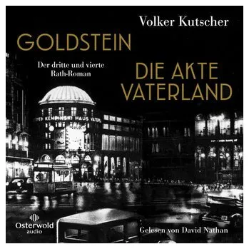 Goldstein / Die Akte Vaterland (Die Gereon-Rath-Romane ) - Kutscher, Volker