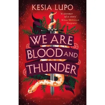 We Are Blood And Thunder - Lupo, Kesia