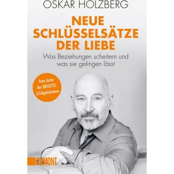 Neue Schlüsselsätze der Liebe - Holzberg, Oskar [DE] (2019, Brožovaná, DuMont Buchverlag GmbH)