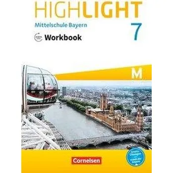 Cizí jazyk Highlight 7. Jahrgangsstufe - Mittelschule Bayern. Für M-Klassen - Workbook mit Audios online