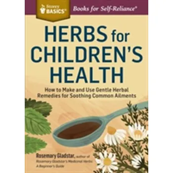 Herbs for Children's Health - Gladstar, Rosemary