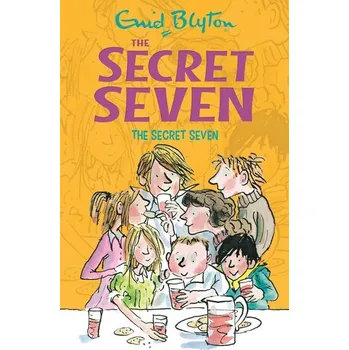 Secret Seven: The Secret Seven - Enid Blyton