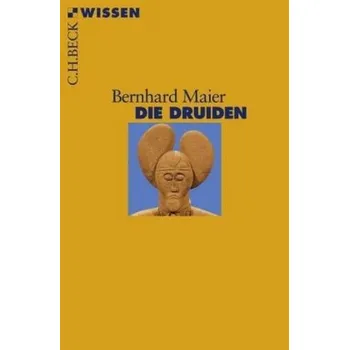 Die Druiden - Maier, Bernhard