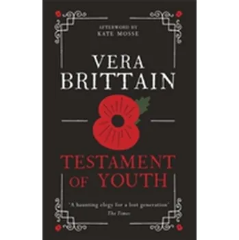 Literární biografie Testament of Youth - Brittain, Vera [EN] (2014, Vázaná, Orion Publishing Co)