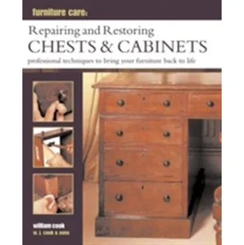 Cizojazyčná kniha Furniture Care: Repairing and Restoring Chests & Cabinets - William Cook
