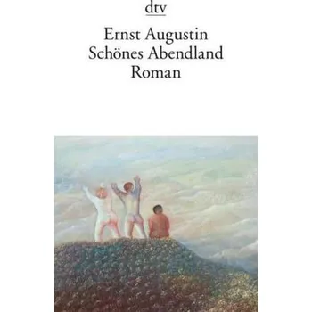 Schönes Abendland - Augustin, Ernst