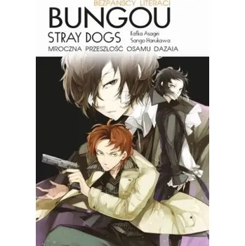 BUNGOU STRAY DOGS LIGHT NOVEL PRZESZŁOŚĆ OSAMU DAZAIA - Shiwasu Hoshikawa,Asagiri Kafka