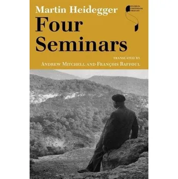 Four Seminars - Martin Heidegger