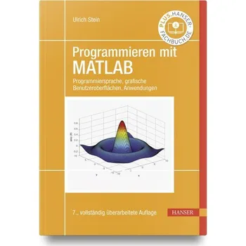 Technika Programmieren mit MATLAB - Stein, Ulrich [DE] (2023, Firma, Hanser Fachbuchverlag)