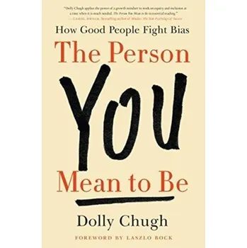 The Person You Mean to Be - Chugh, Dolly