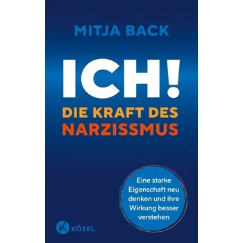 Ich! Die Kraft des Narzissmus - Back, Mitja