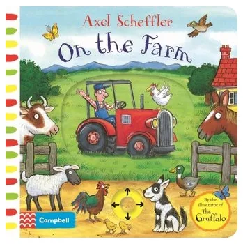 První čtění Axel Scheffler On the Farm - Scheffler, Axel