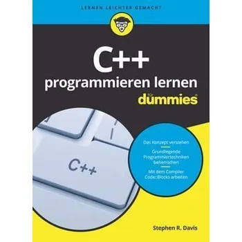 Technika C++ programmieren lernen für Dummies - Davis, Stephen R.