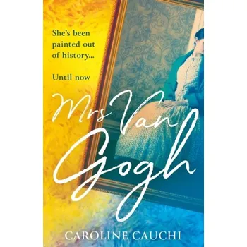 Populárně naučná literatura pro dospělé Mrs Van Gogh - Cauchi, Caroline