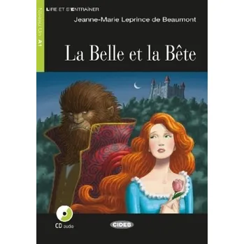 Francouzský jazyk La Belle et la Bête, m. Audio-CD - Jeanne-Marie Leprince de Beaumont
