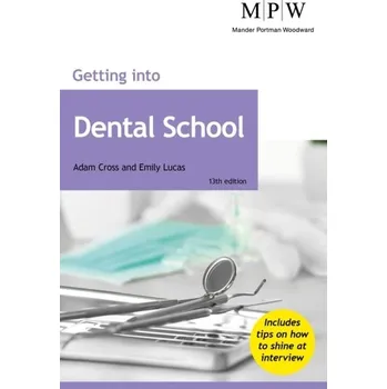 Getting into Dental School - Cross, Adam [EN] (2023, Brožovaná, Crimson Publishing)