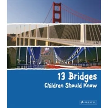 Cizojazyčná kniha 13 Bridges Children Should Know - Finger, Brad