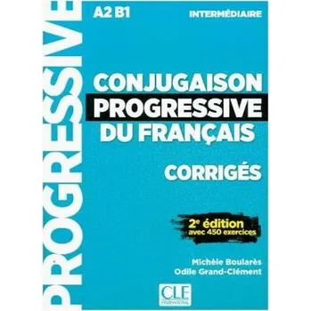 Francouzský jazyk Conjugaison progressive du français, Niveau intermédiaire - 2ème édition, Corrigés
