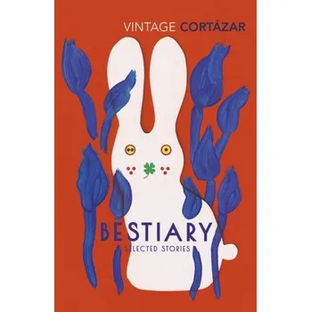 Bestiary - Julio Cortázar