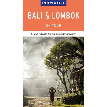 Cestování POLYGLOTT on tour Reiseführer Bali & Lombok - Homburg, Elke