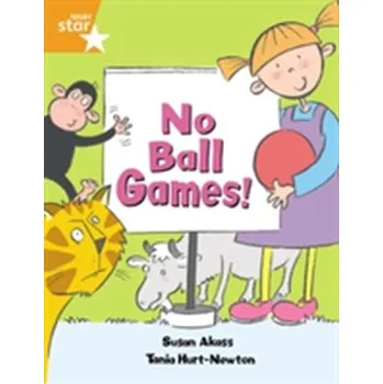 Cizí jazyk Rigby Star Guided: No Ball Games Orange LEvel Pupil Book (Single) - Akass, Susan; Butcher, Frances
