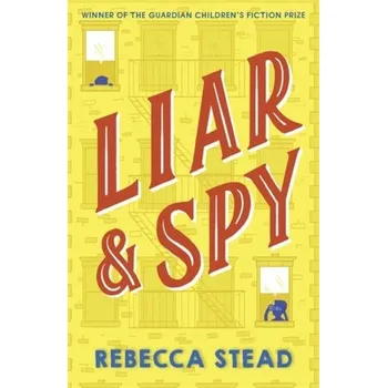 Liar and Spy - Rebecca Stead [EN] (2020, Brožovaná, Andersen Press Ltd)