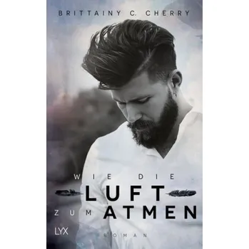 Wie die Luft zum Atmen - Cherry, Brittainy C.