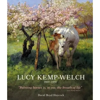 Umění Lucy Kemp-Welch 1869-1958 - Haycock, David Boyd