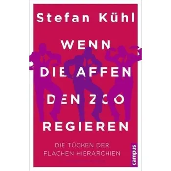 Wenn die Affen den Zoo regieren - Kühl, Stefan