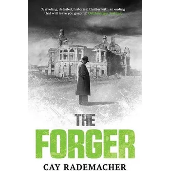 The Forger - Cay Rademacher