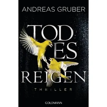 Todesreigen - Gruber, Andreas