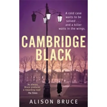 Cambridge Black - Bruce, Alison [EN] (2017, Brožovaná, Little, Brown Book Group)