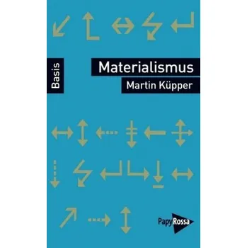 Materialismus - Küpper, Martin