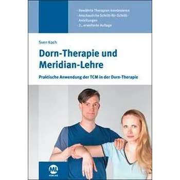 Dorn-Therapie und Meridian-Lehre - Koch, Sven [DE] (2022, Firma, Mediengruppe Oberfranken)