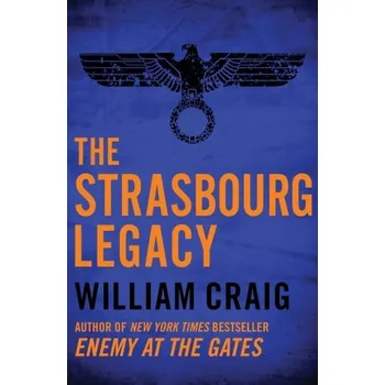The Strasbourg Legacy - Craig, William Lane