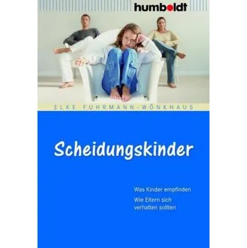 Scheidungskinder - Fuhrmann-Wönkhaus, Elke