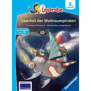 První čtění Überfall der Weltraumpiraten - Leserabe ab Klasse 2 - Erstlesebuch für Kinder ab 7 Jahren - Friedrich, Christian