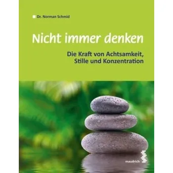 Nicht immer denken - Schmid, Norman
