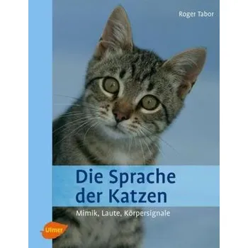 Die Sprache der Katzen - Tabor, Roger
